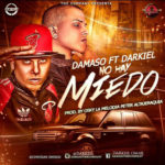 Damaso Ft. Darkiel - No Hay Miedo